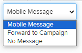 Select a messaging option from the drop-down menu.